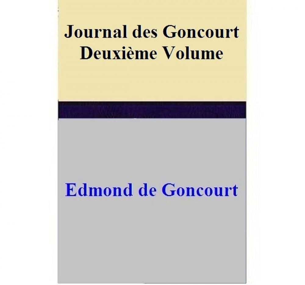 Big bigCover of Journal des Goncourt -Deuxième Volume