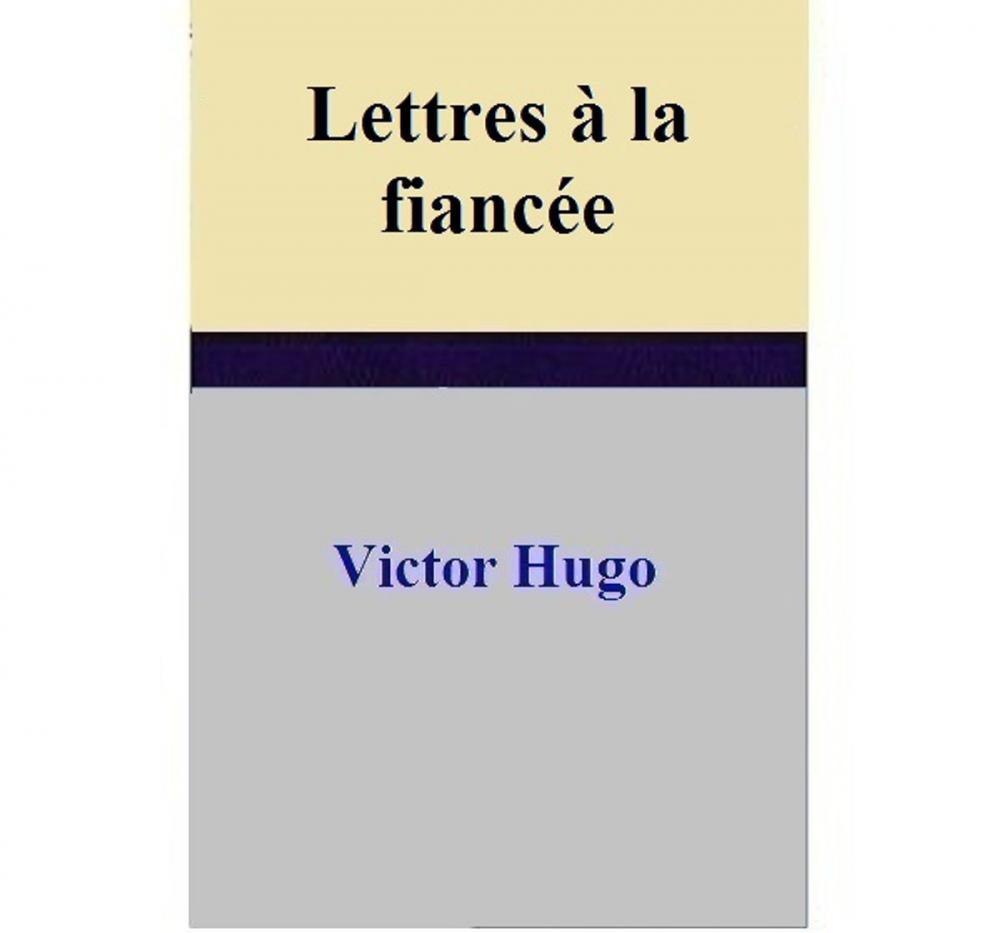 Big bigCover of Lettres à la fiancée