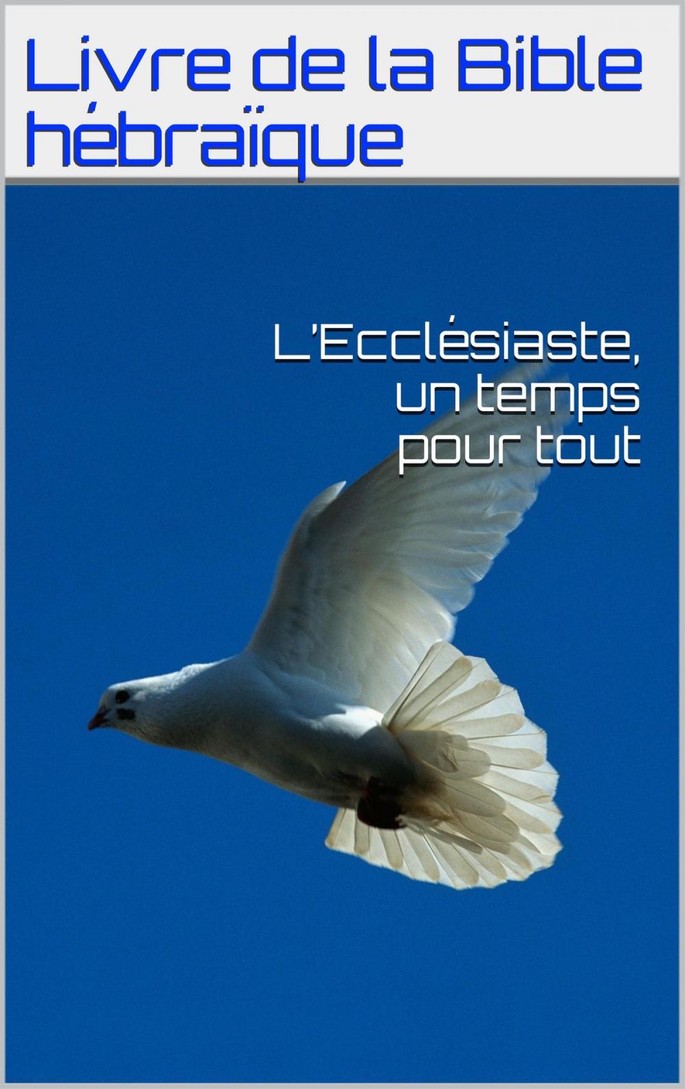 Big bigCover of L’Ecclésiaste, un temps pour tout