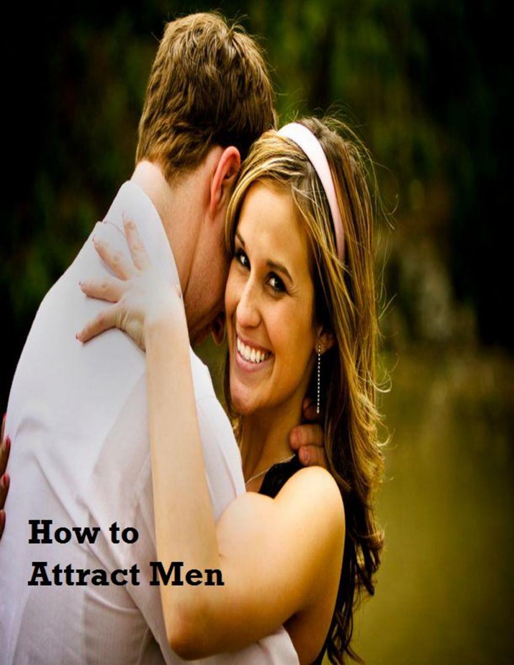 Big bigCover of How to Attract Men