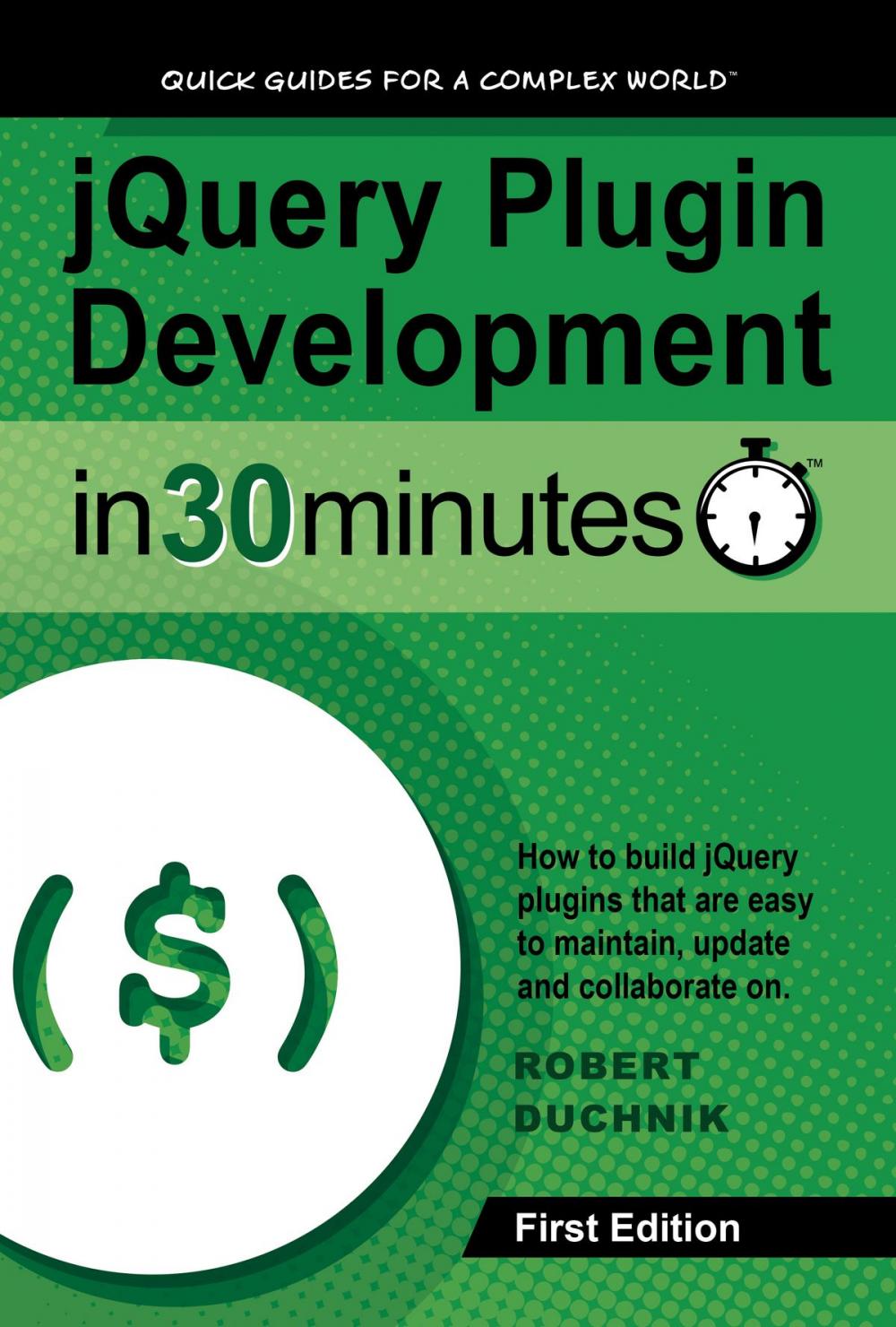 Big bigCover of jQuery Plugin Development in 30 Minutes