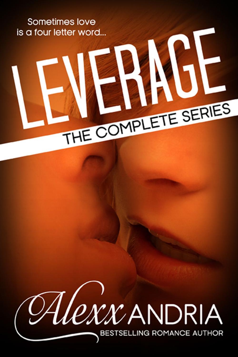 Big bigCover of Leverage (The Complete Series) (Billionaire Romance)