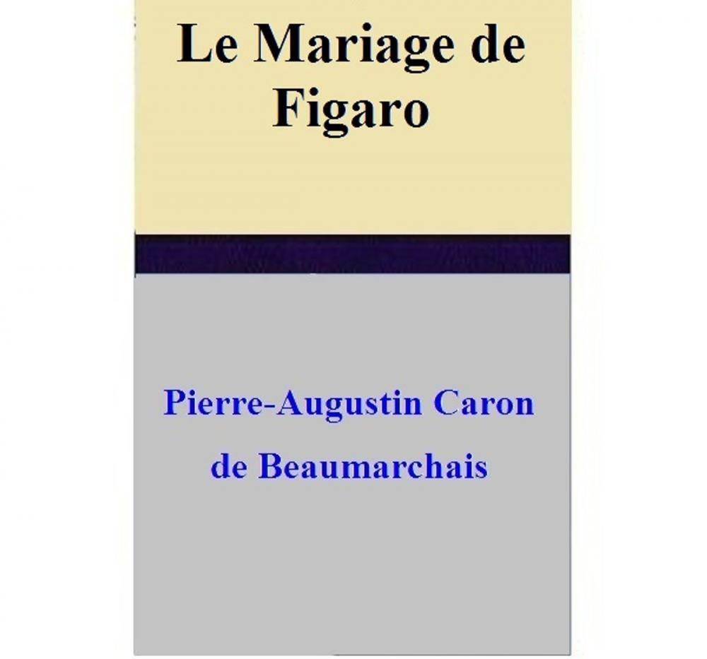 Big bigCover of Le Mariage de Figaro