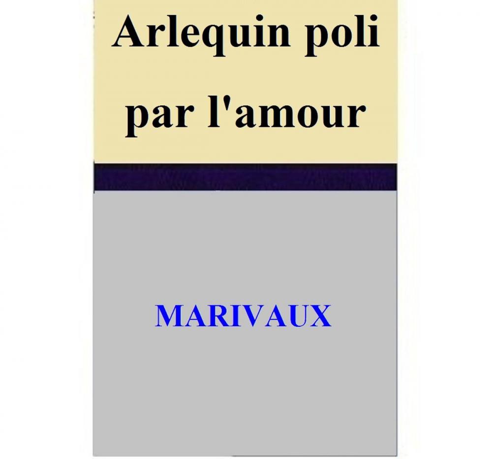 Big bigCover of Arlequin poli par l'amour