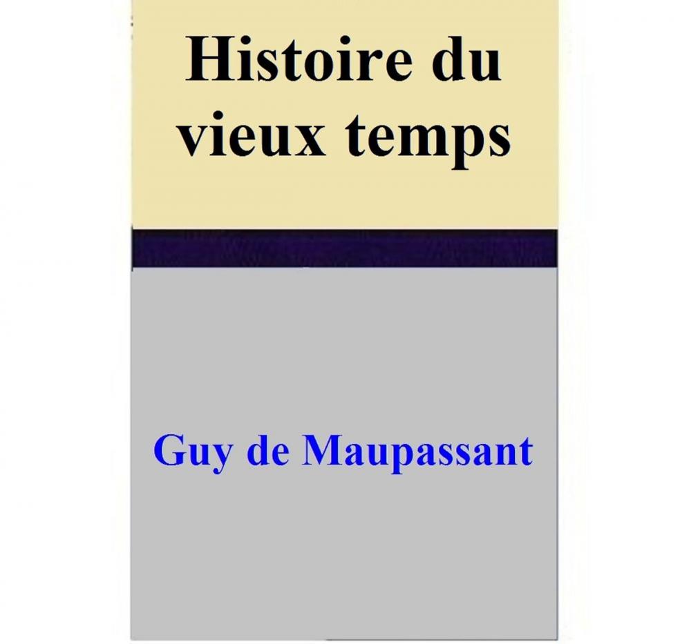 Big bigCover of Histoire du vieux temps