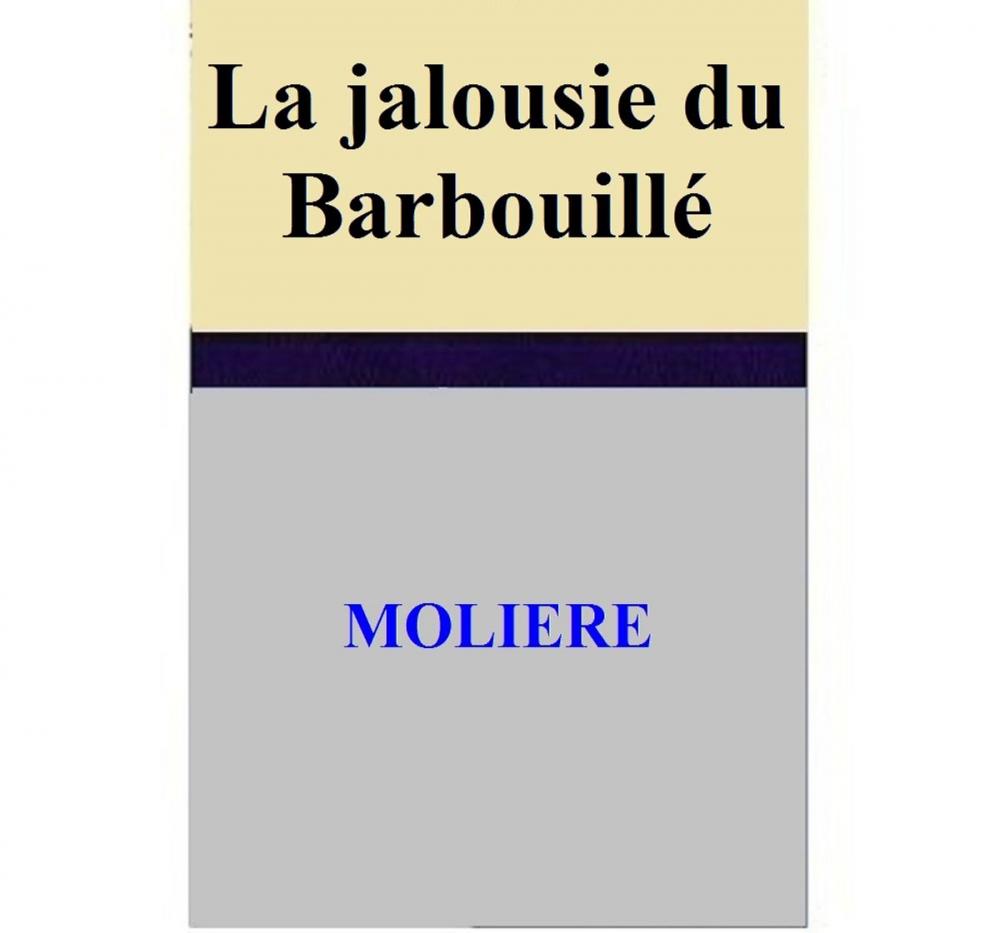 Big bigCover of La jalousie du Barbouillé