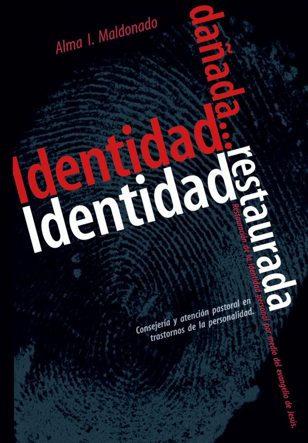 Big bigCover of Identidad dañada… Identidad restaurada