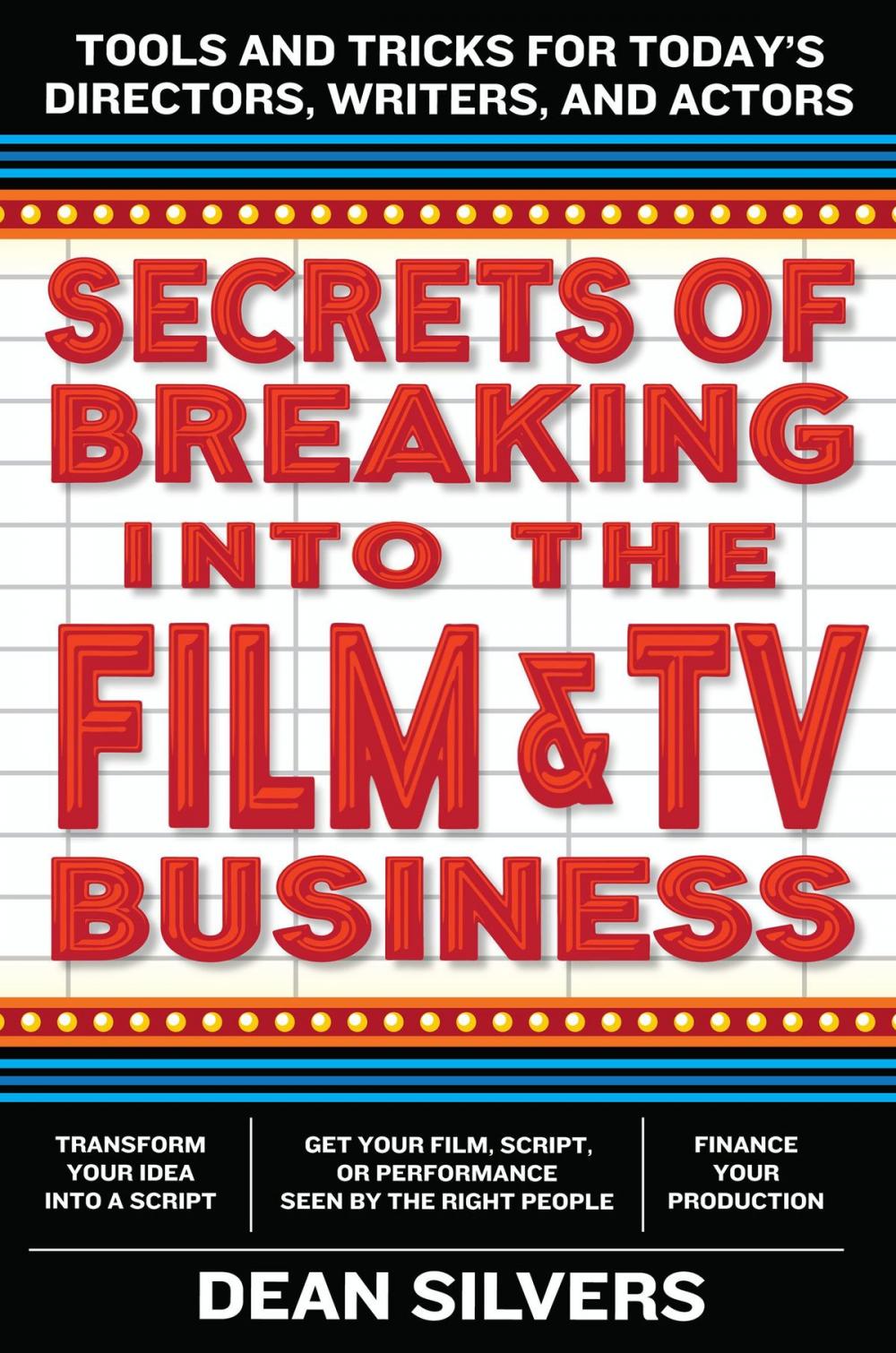 Big bigCover of Secrets of Breaking into the Film and TV Business