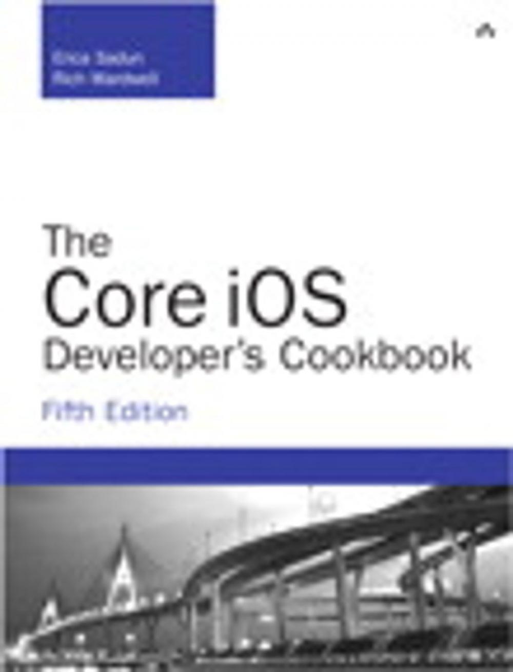 Big bigCover of The Core iOS Developer's Cookbook