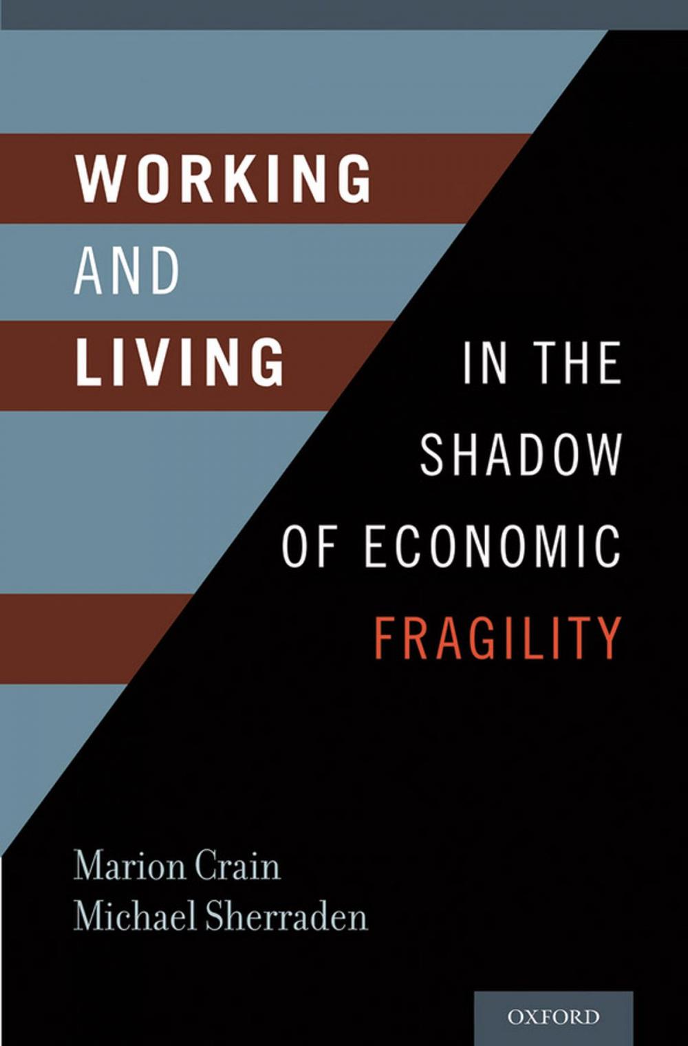 Big bigCover of Working and Living in the Shadow of Economic Fragility