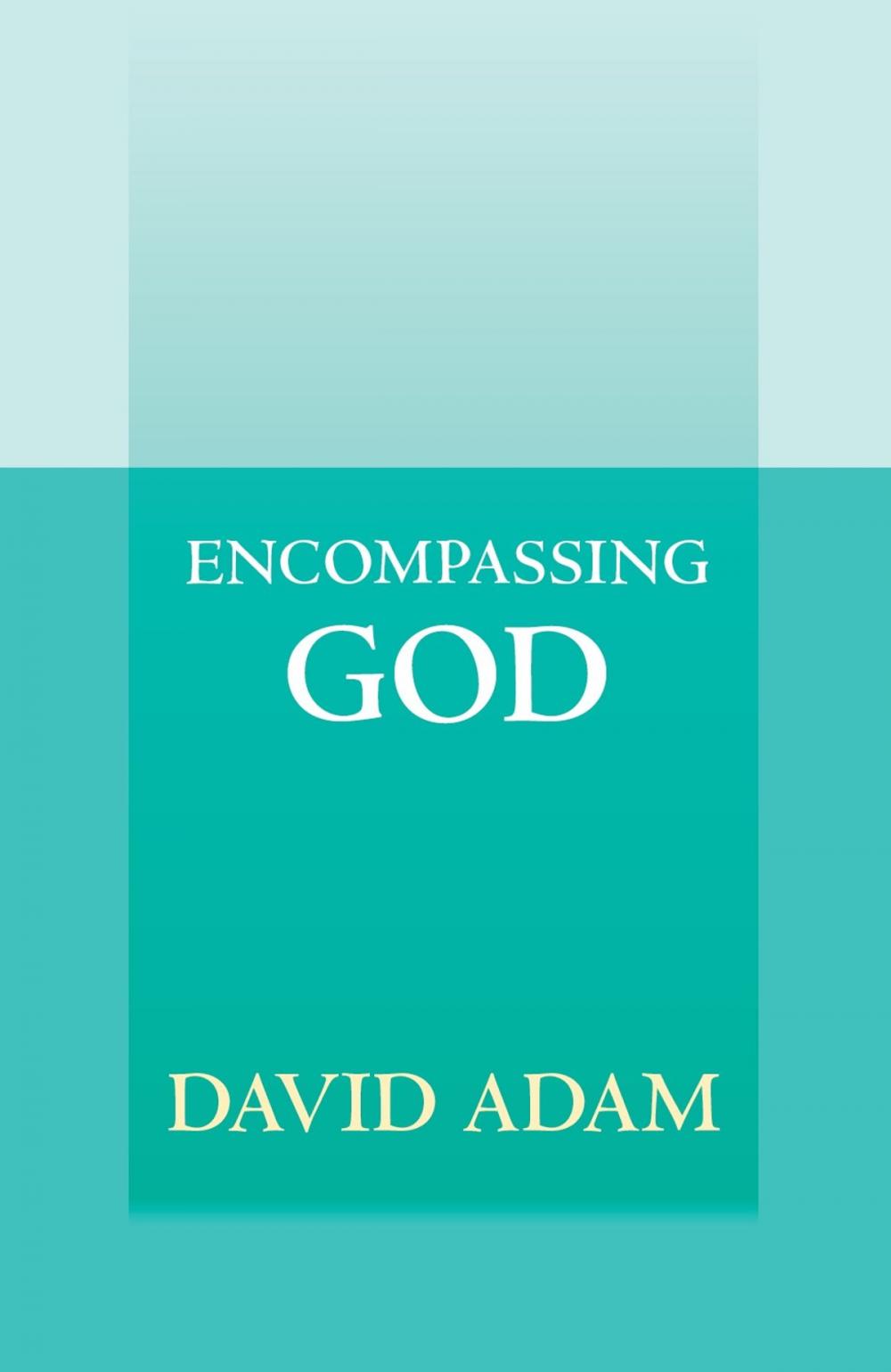 Big bigCover of Encompassing God