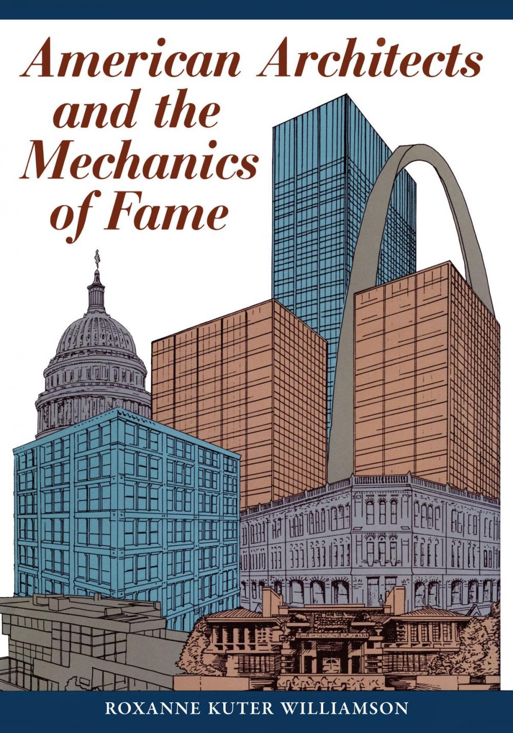 Big bigCover of American Architects and the Mechanics of Fame