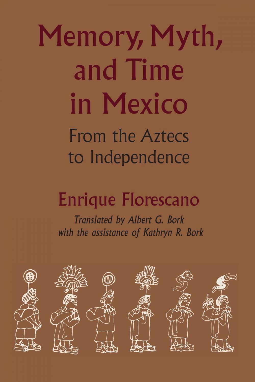 Big bigCover of Memory, Myth, and Time in Mexico