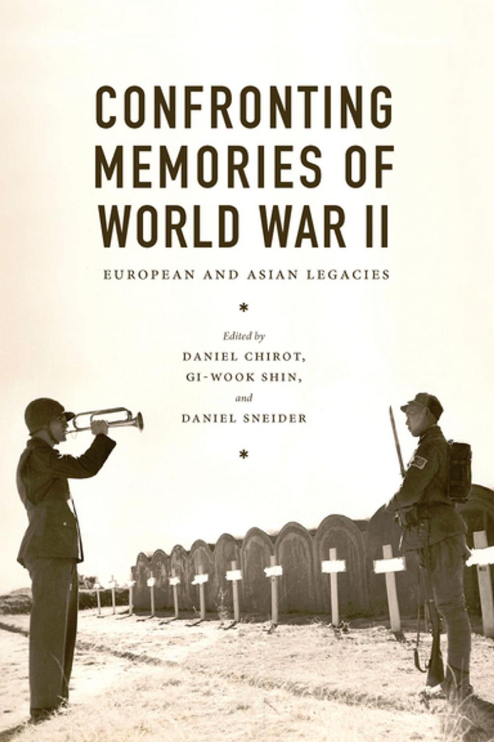 Big bigCover of Confronting Memories of World War II