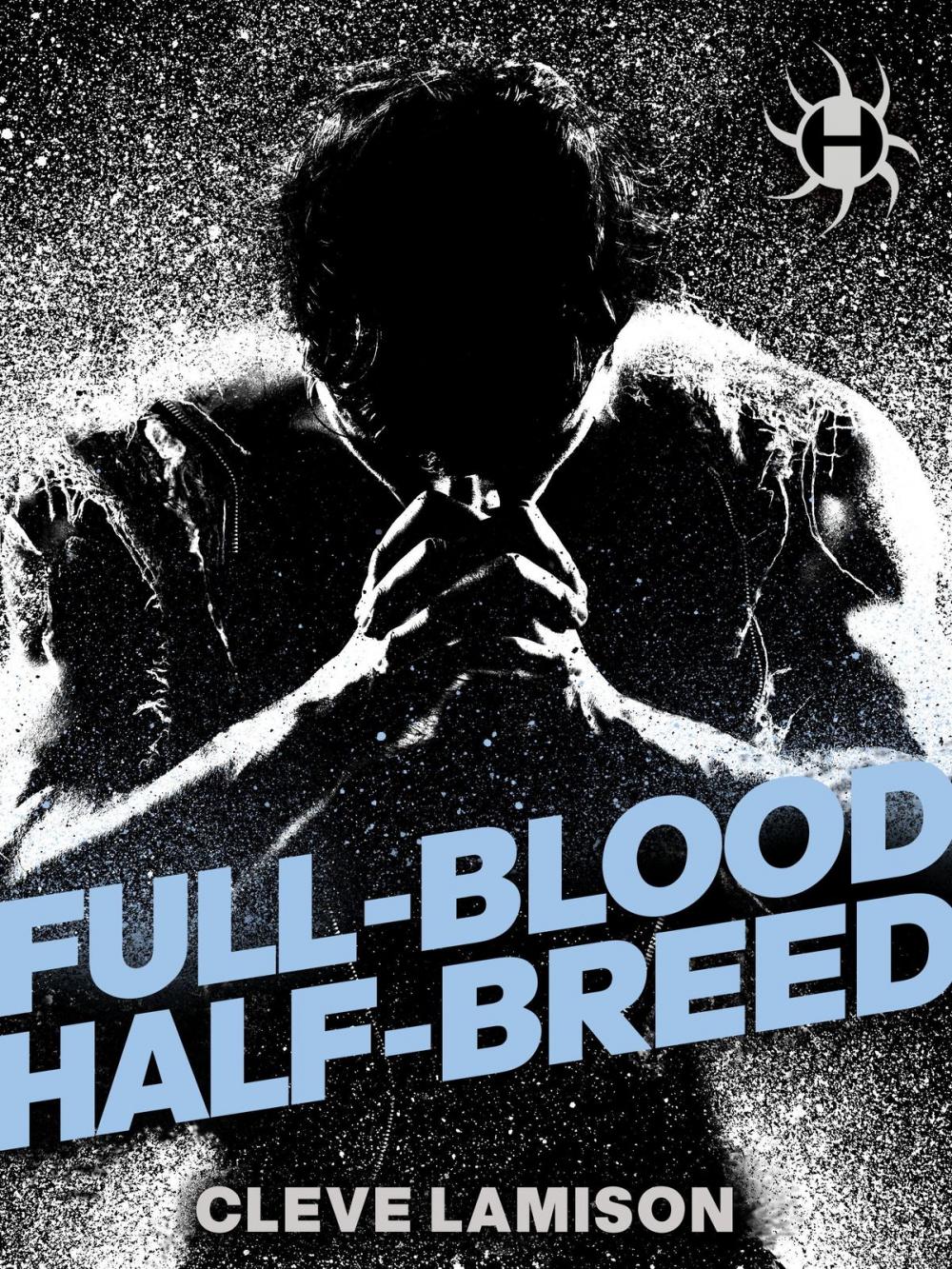 Big bigCover of Full-Blood Half-Breed