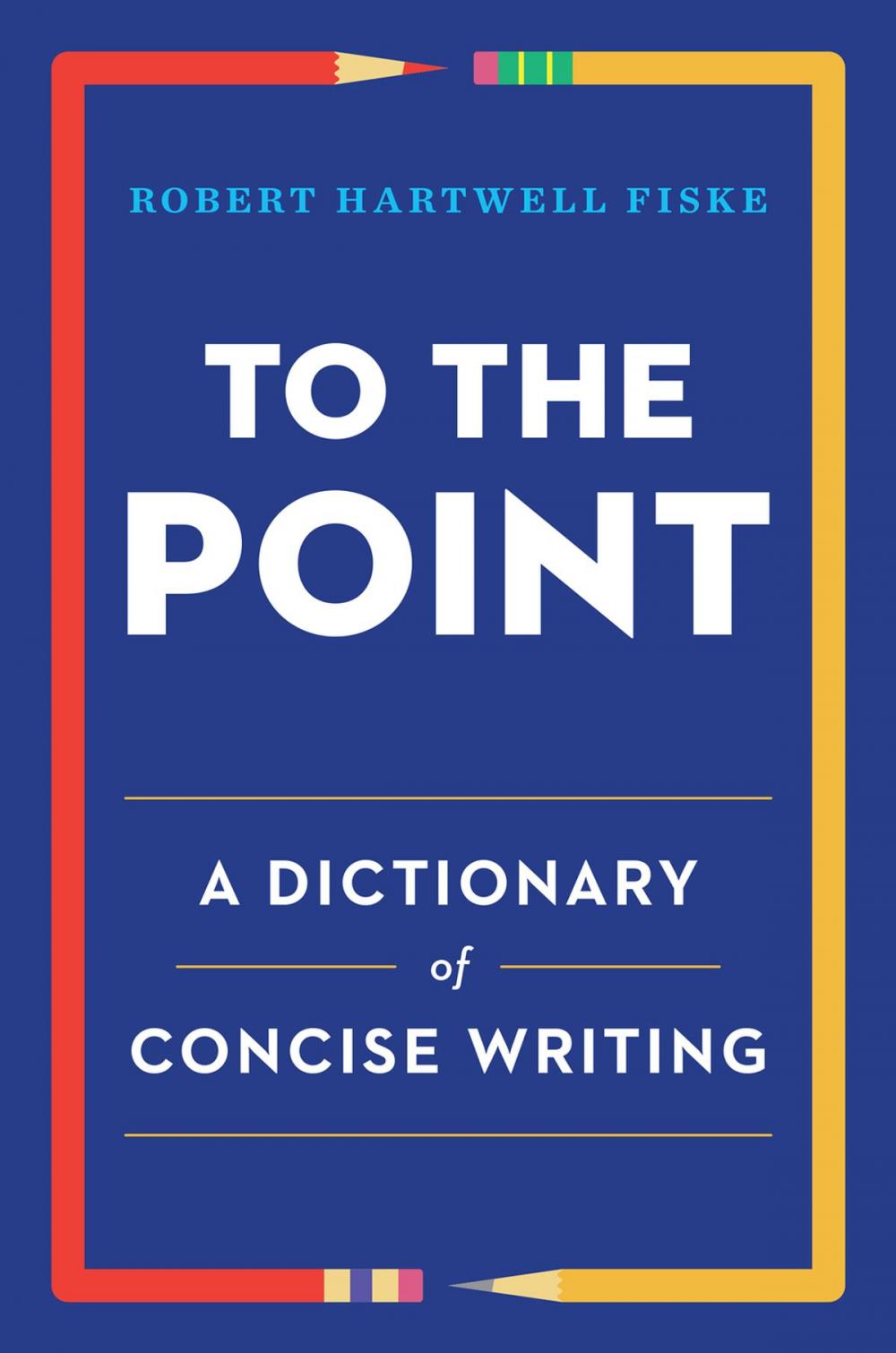 Big bigCover of To the Point: A Dictionary of Concise Writing