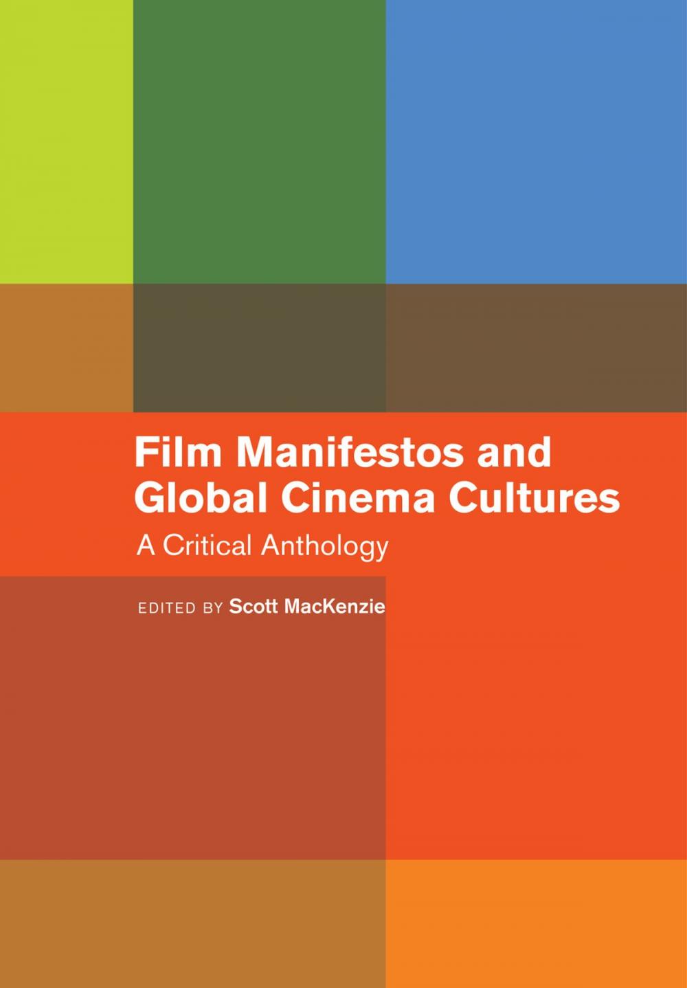 Big bigCover of Film Manifestos and Global Cinema Cultures