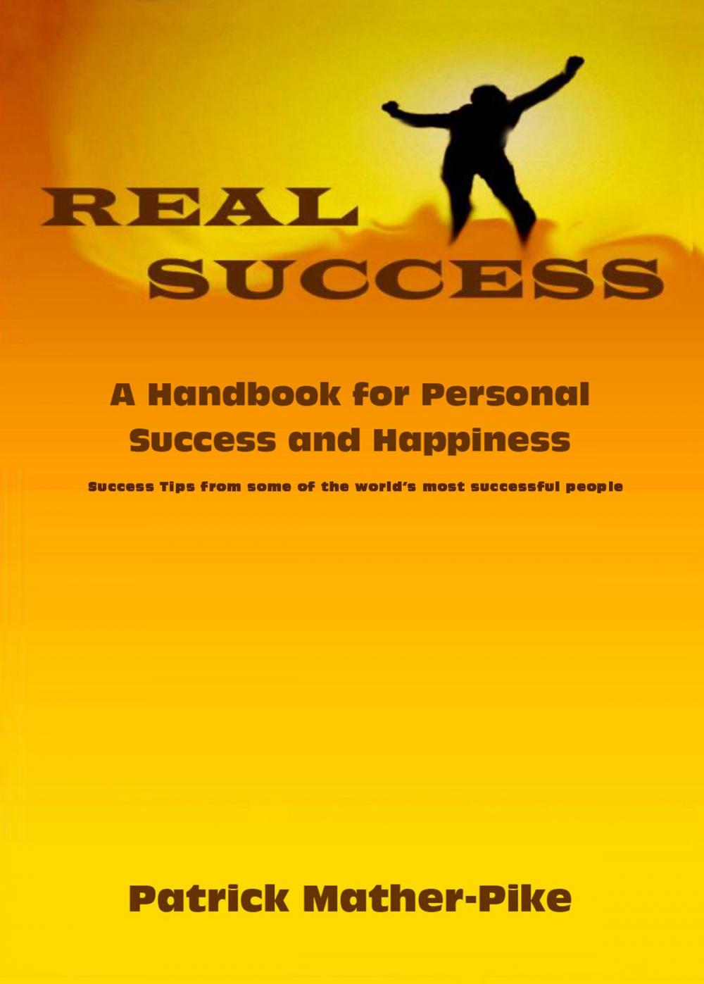 Big bigCover of Real Success: A Handbook for Personal Success and Happiness