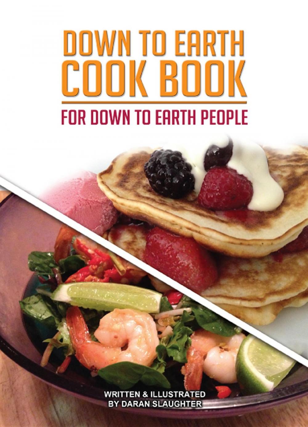 Big bigCover of Down To Earth Cook Book