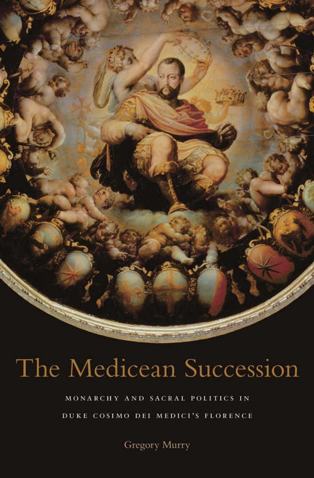 Big bigCover of The Medicean Succession