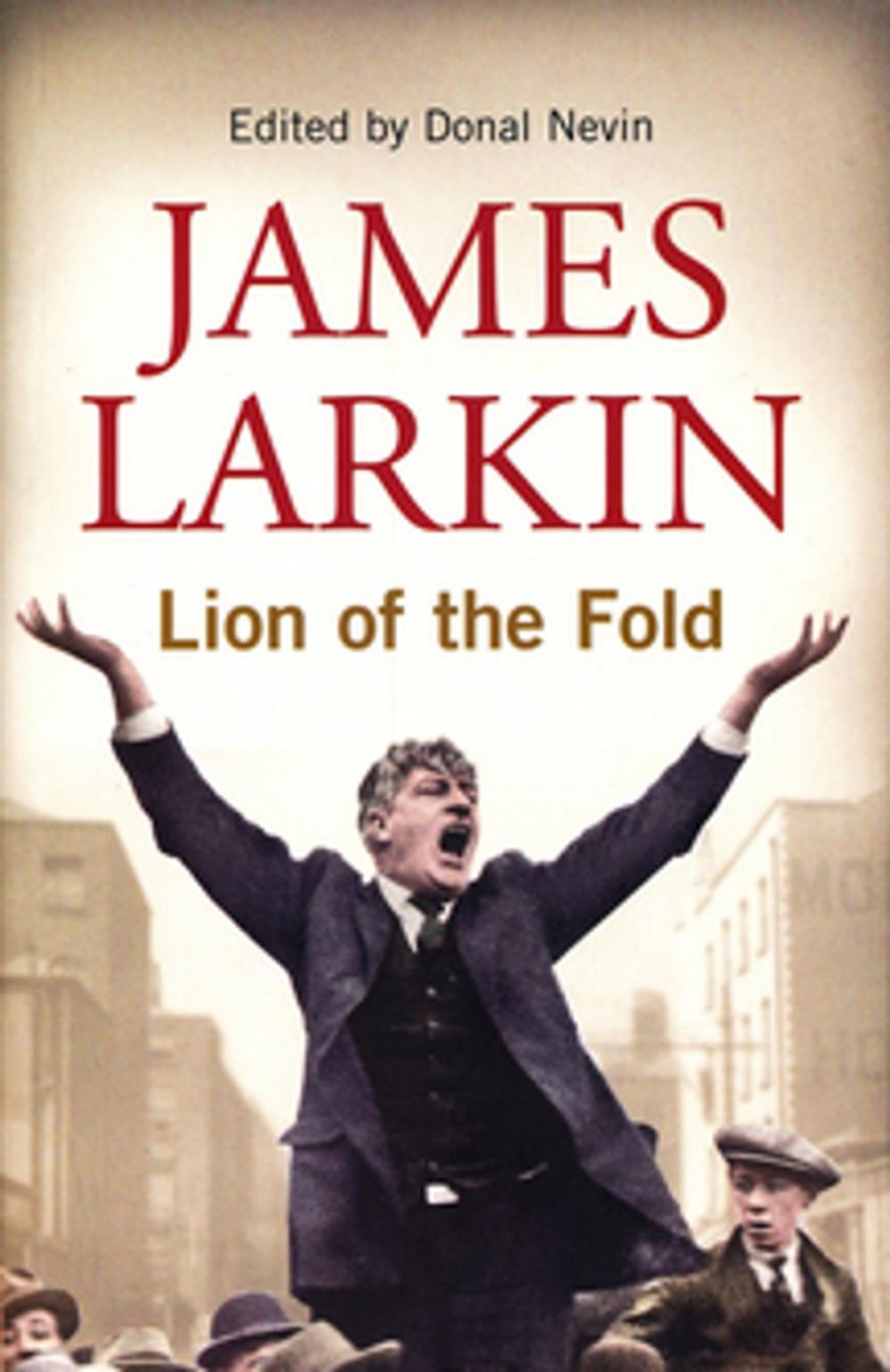 Big bigCover of James Larkin: Lion of the Fold