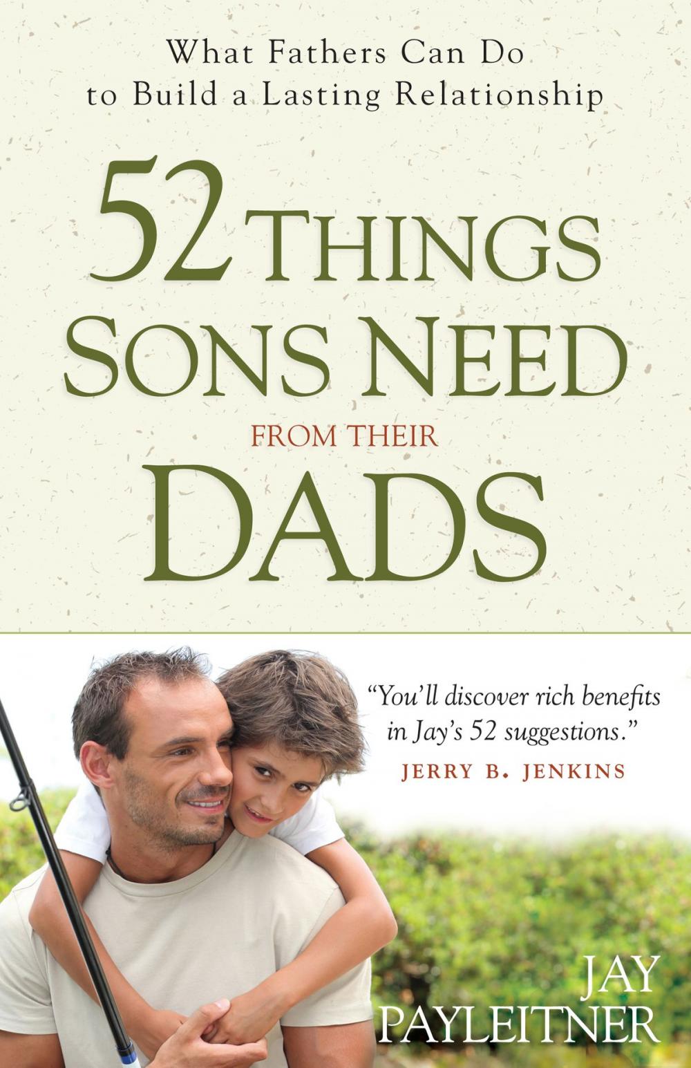 Big bigCover of 52 Things Sons Need from Their Dads