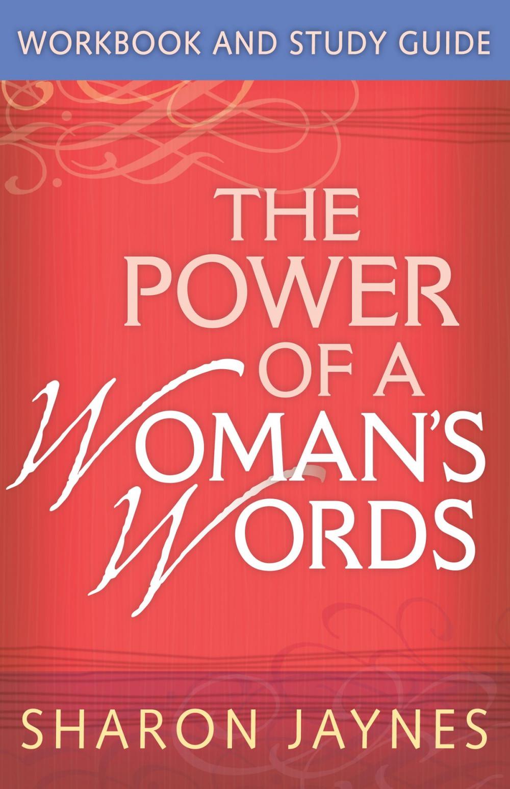 Big bigCover of The Power of a Woman's Words Workbook and Study Guide