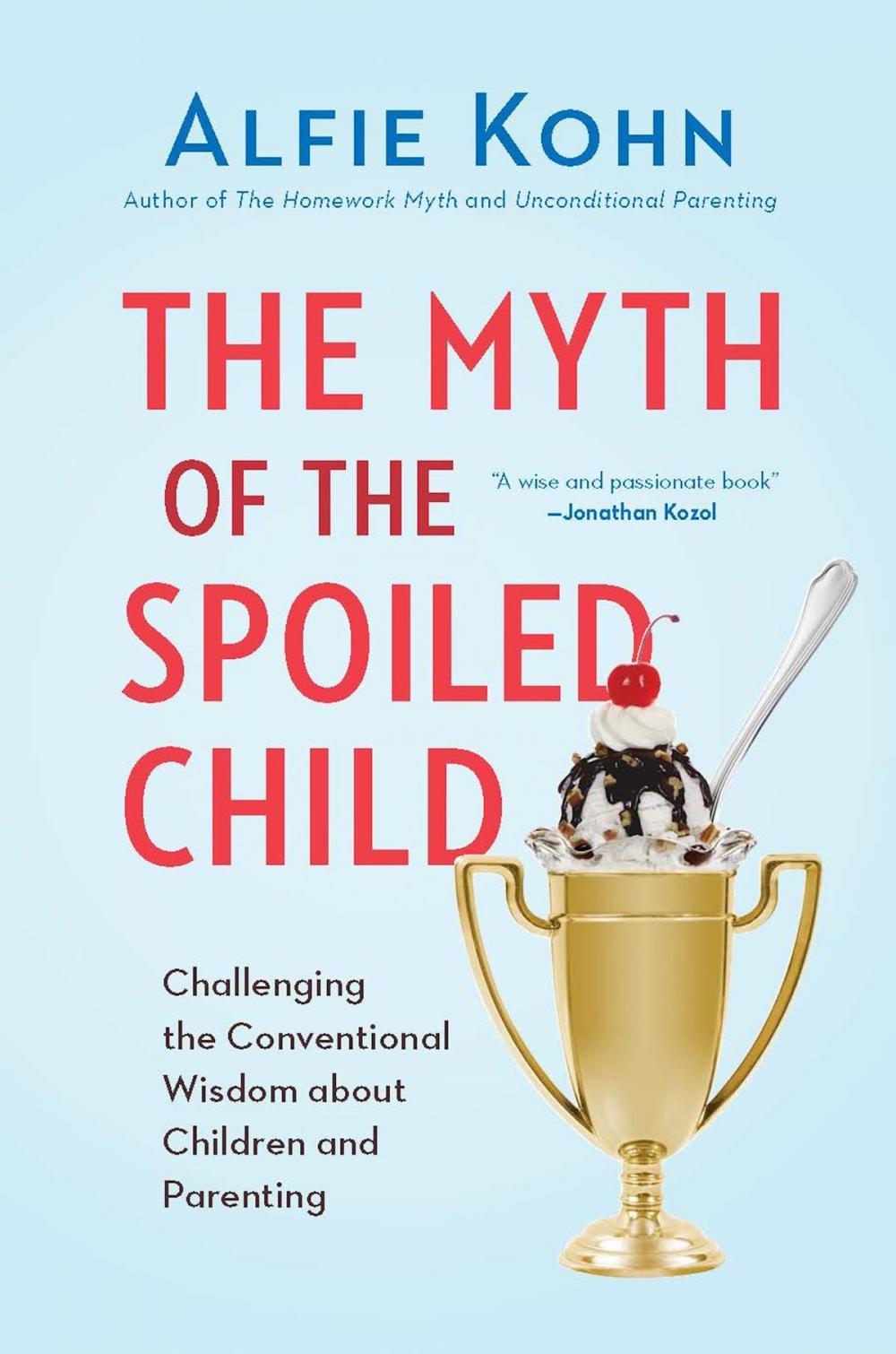 Big bigCover of The Myth of the Spoiled Child