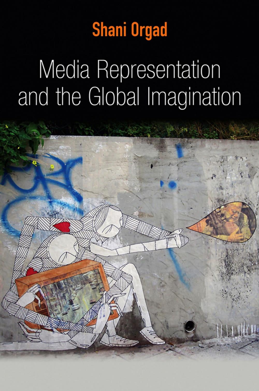 Big bigCover of Media Representation and the Global Imagination