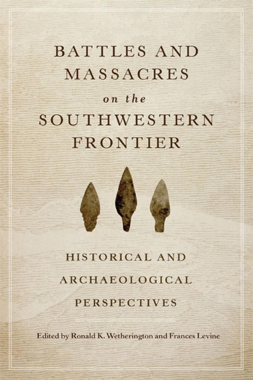 Big bigCover of Battles and Massacres on the Southwestern Frontier