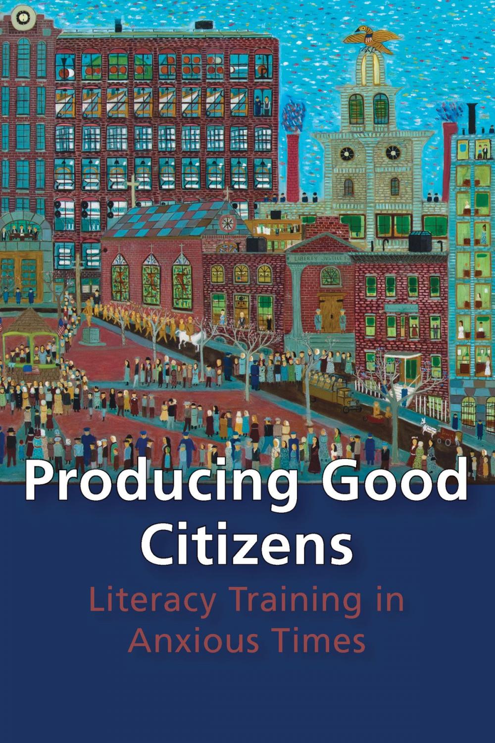 Big bigCover of Producing Good Citizens