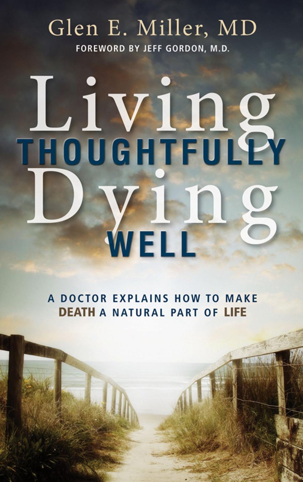 Big bigCover of Living Thoughtfully, Dying Well