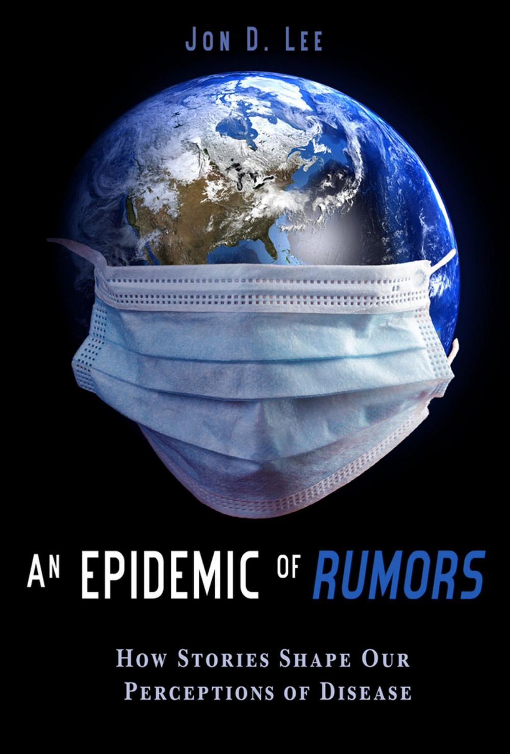 Big bigCover of An Epidemic of Rumors