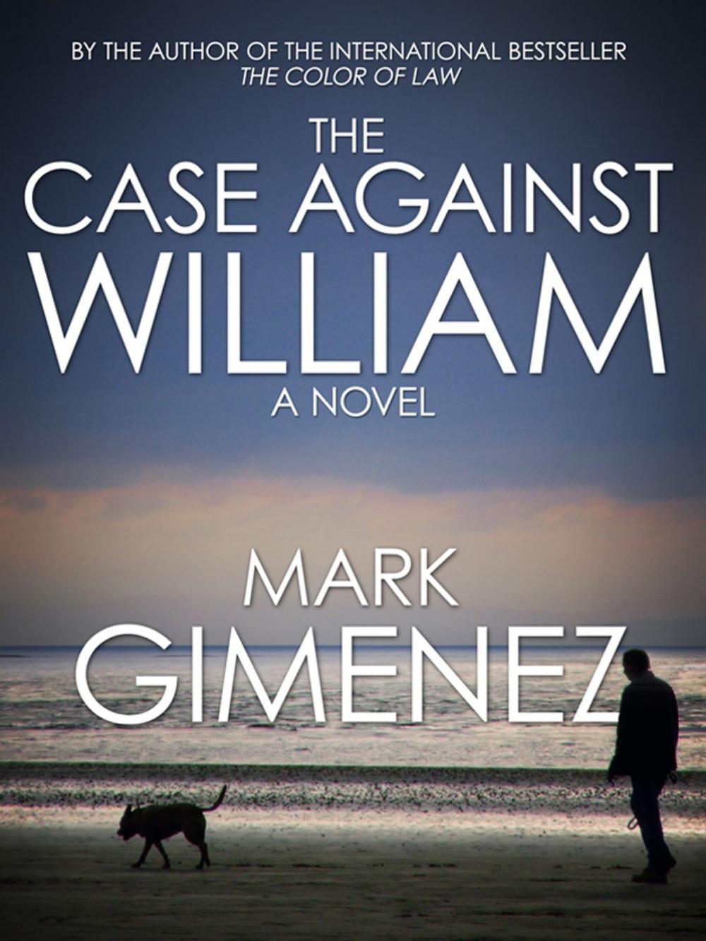 Big bigCover of The Case Against William