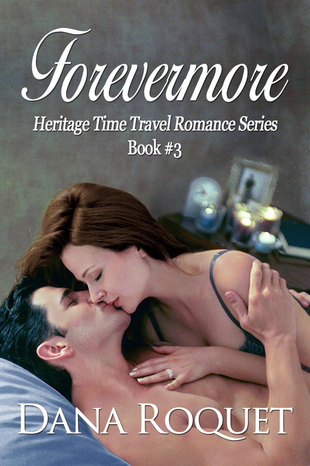 Big bigCover of Forevermore (Heritage Time Travel Romance Series, Book 3)