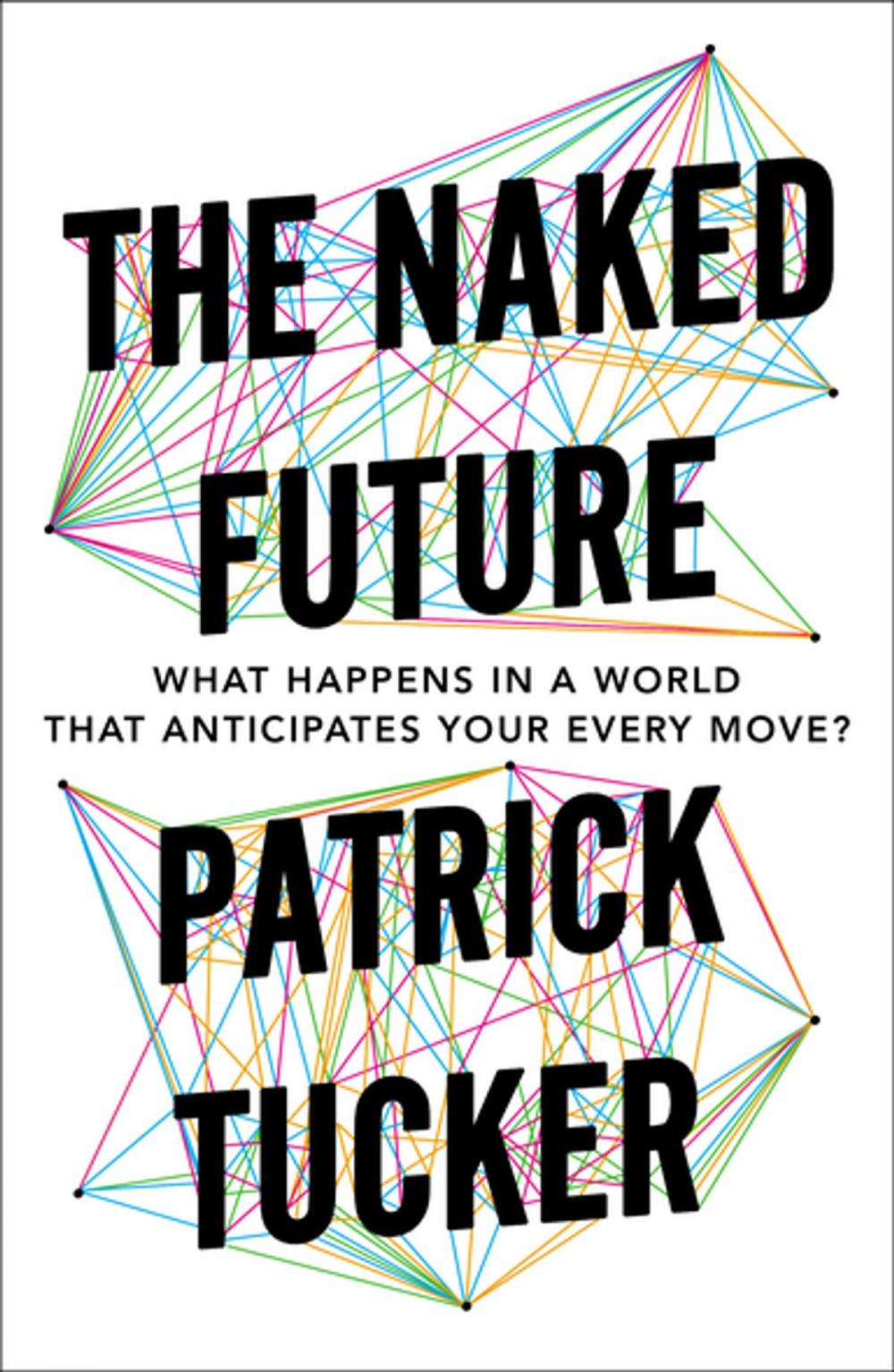 Big bigCover of The Naked Future