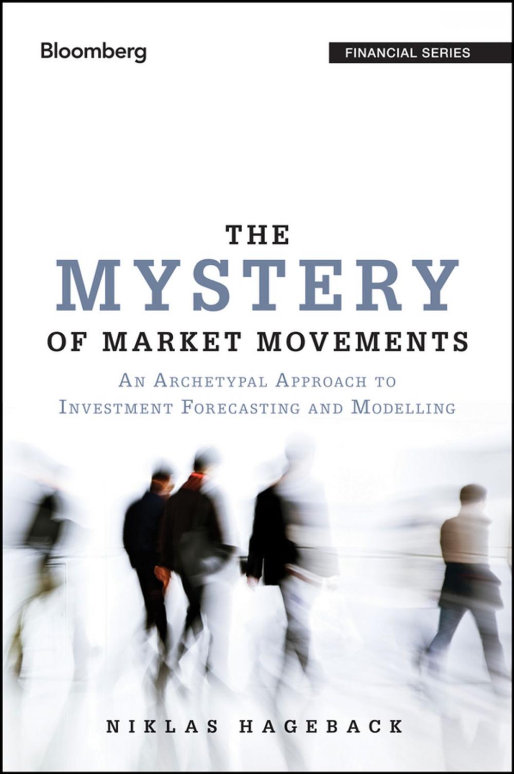 Big bigCover of The Mystery of Market Movements