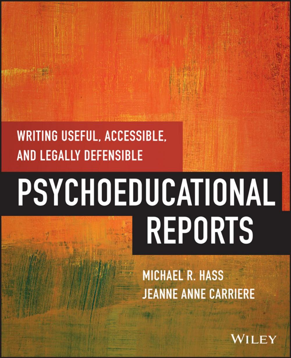 Big bigCover of Writing Useful, Accessible, and Legally Defensible Psychoeducational Reports