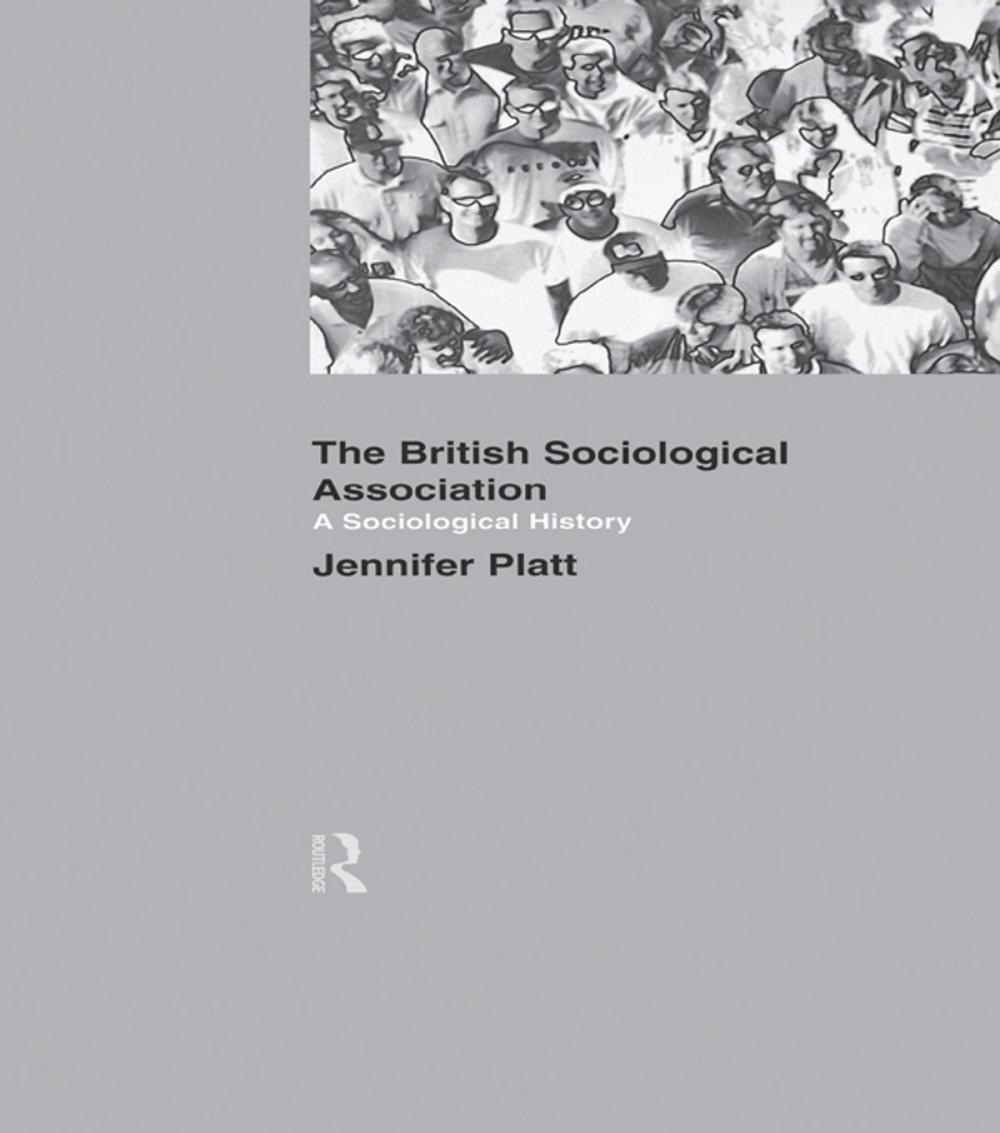 Big bigCover of A Sociological History of the British Sociological Association