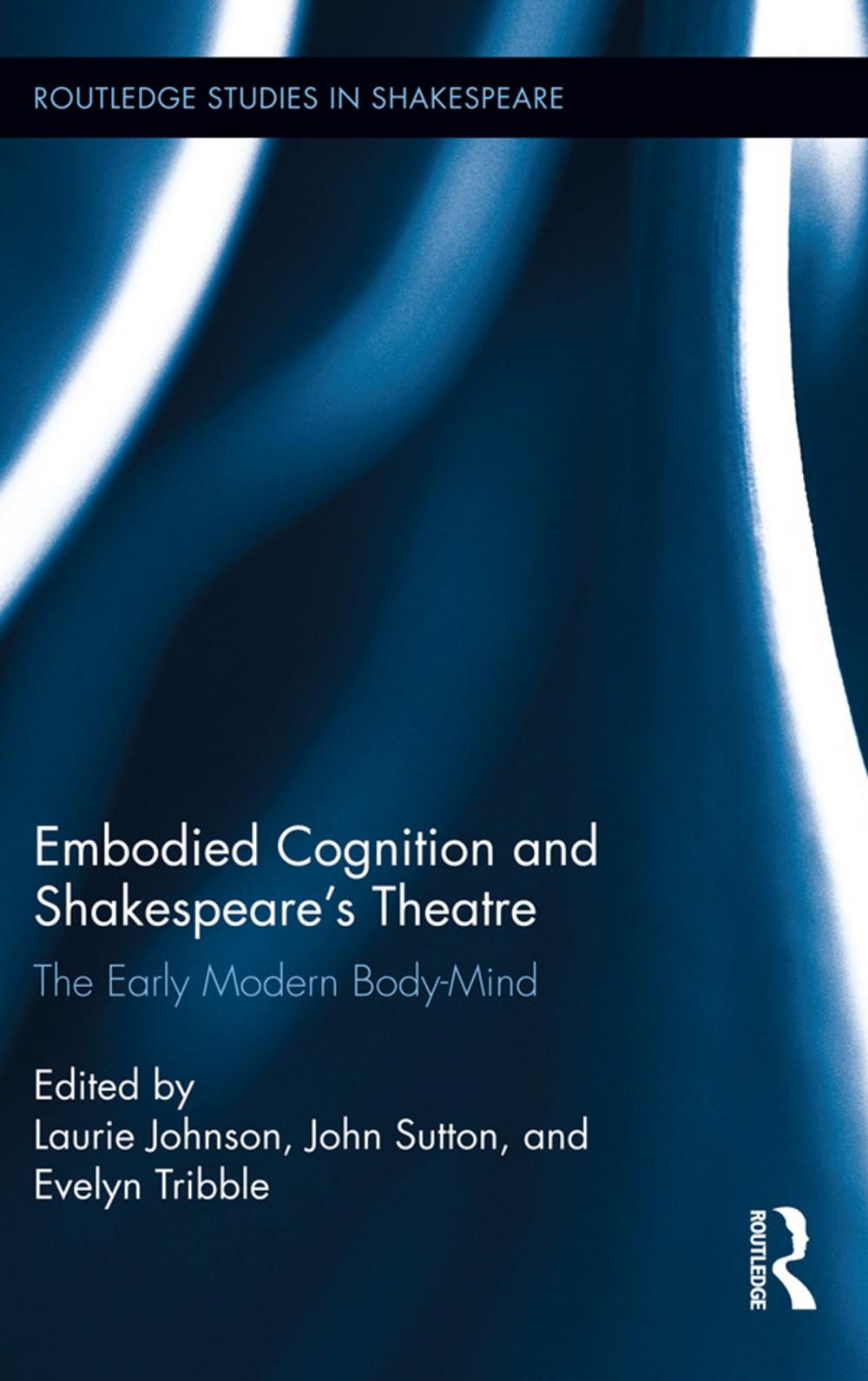 Big bigCover of Embodied Cognition and Shakespeare's Theatre