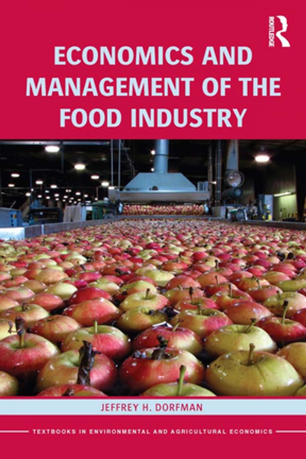 Big bigCover of Economics and Management of the Food Industry