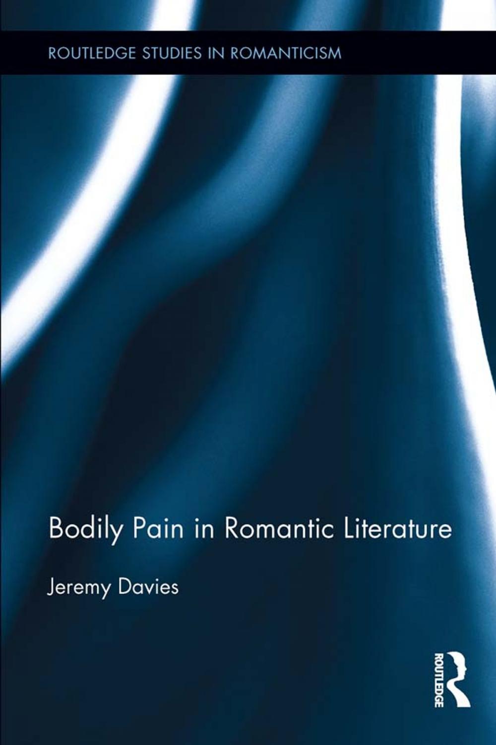 Big bigCover of Bodily Pain in Romantic Literature