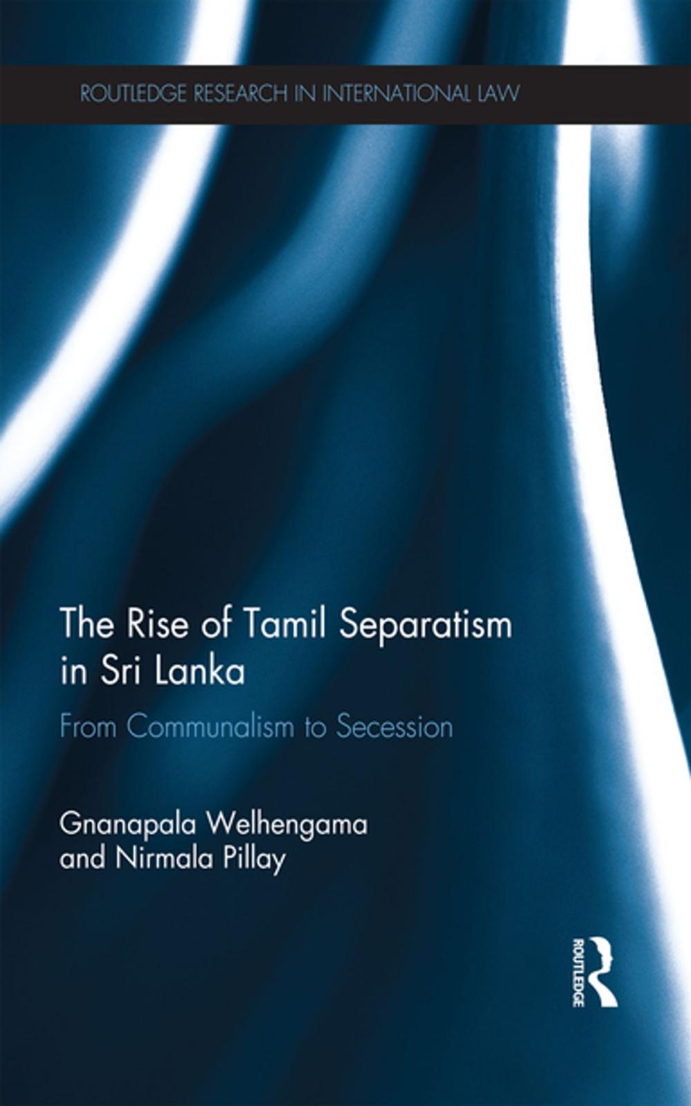 Big bigCover of The Rise of Tamil Separatism in Sri Lanka