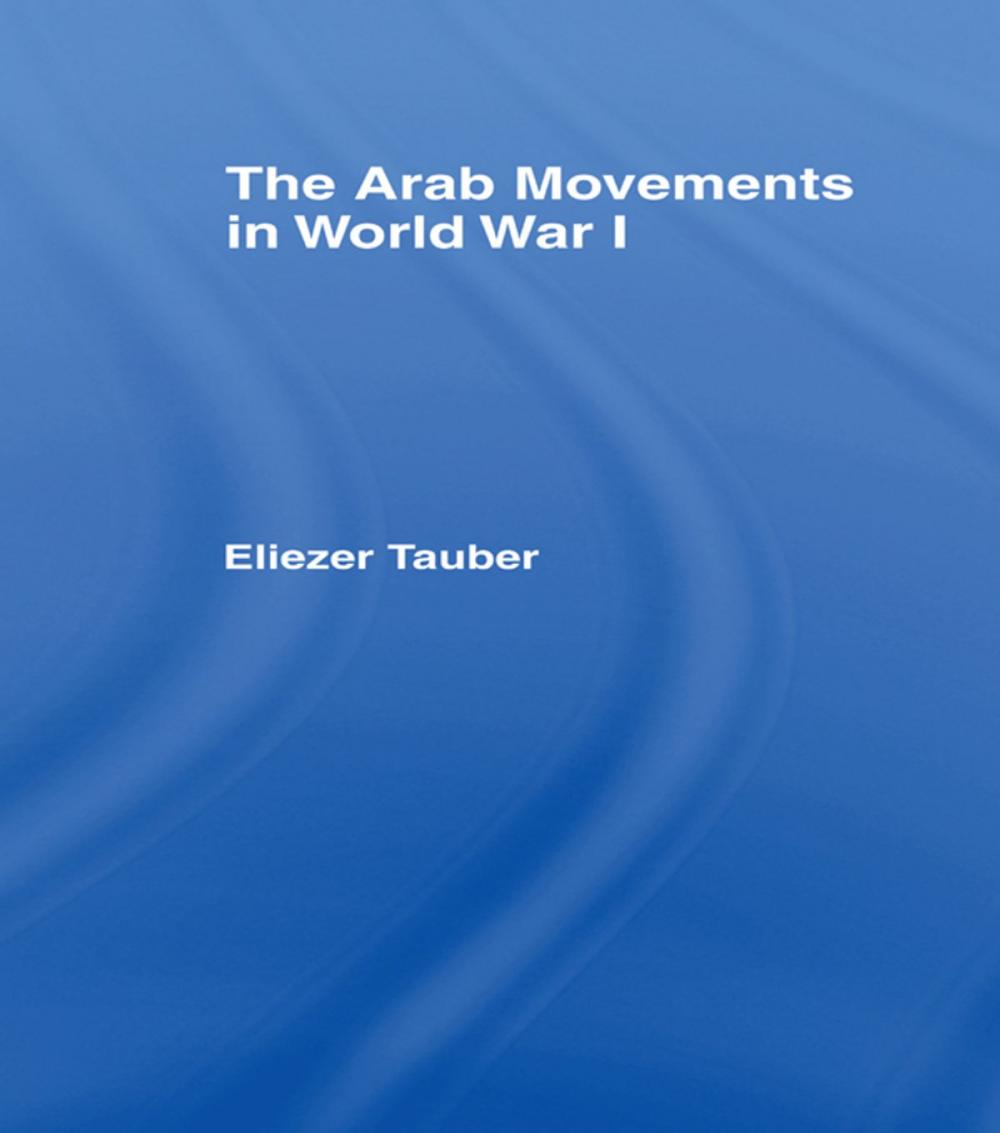 Big bigCover of The Arab Movements in World War I