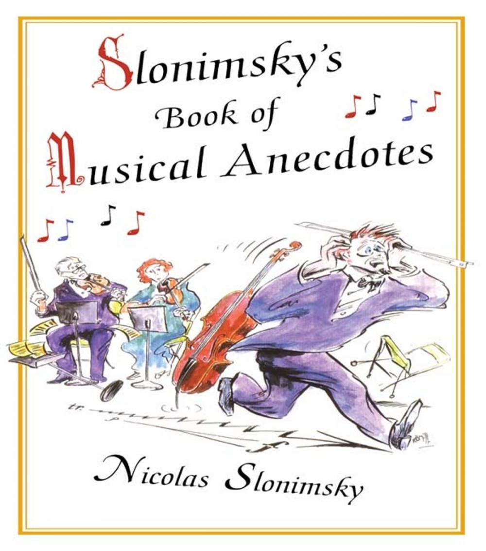 Big bigCover of Slonimsky's Book of Musical Anecdotes