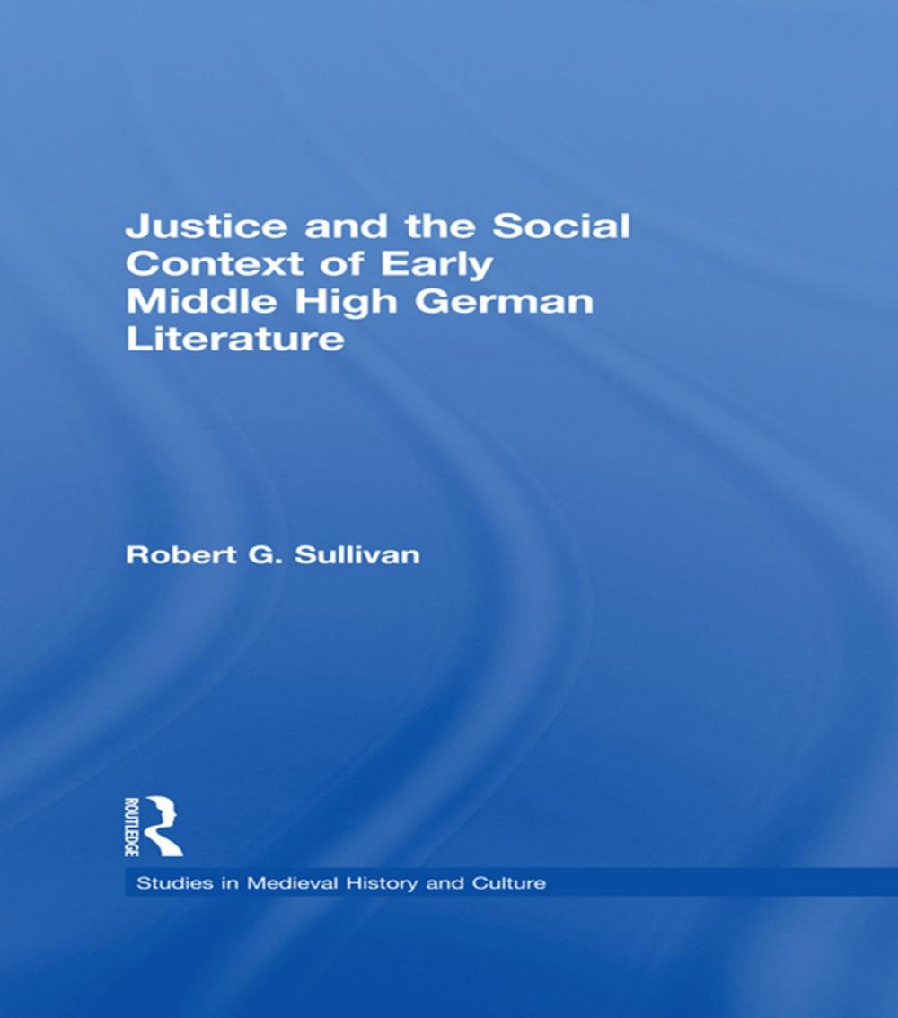 Big bigCover of Justice and the Social Context of Early Middle High German Literature