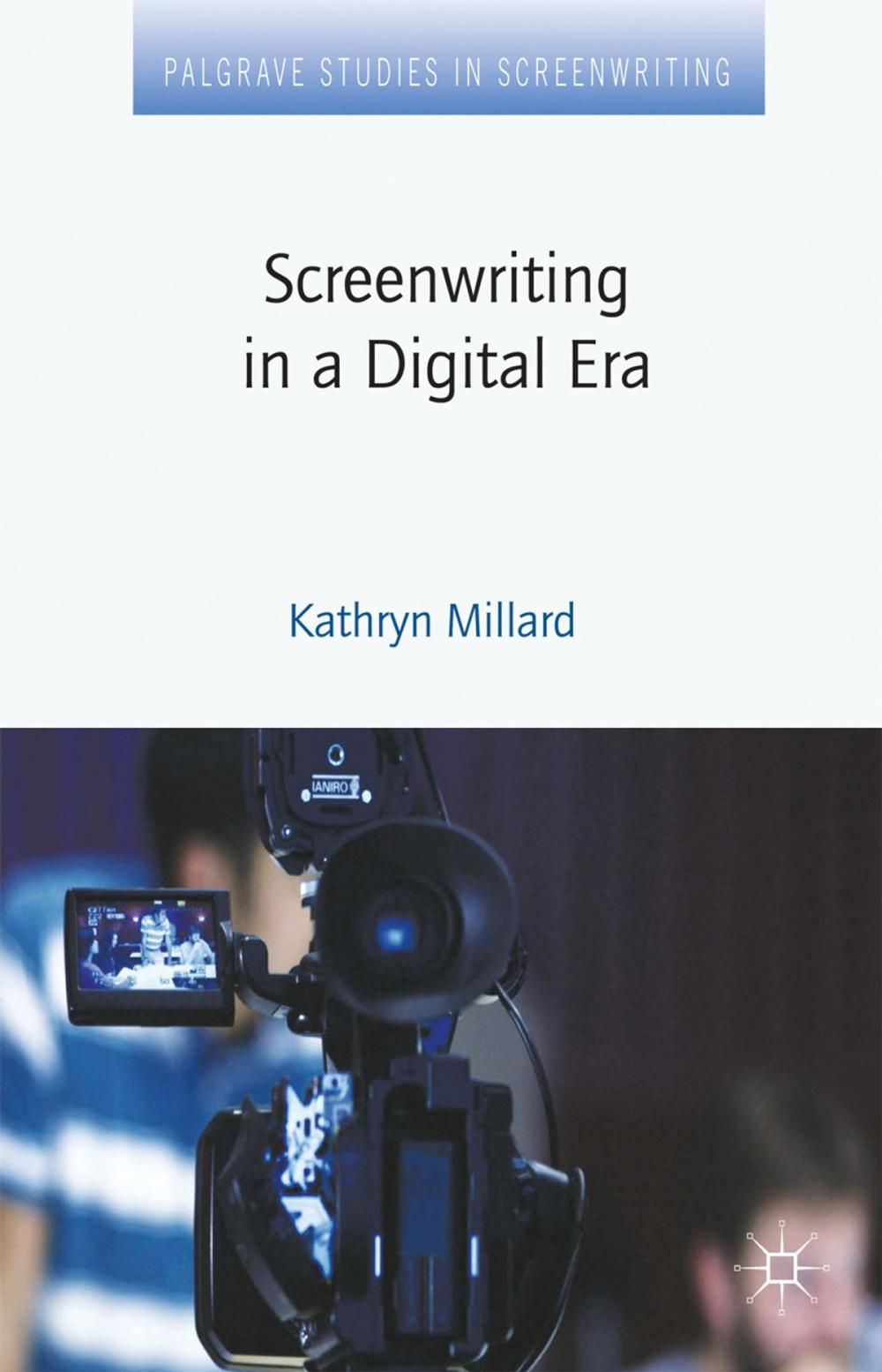 Big bigCover of Screenwriting in a Digital Era