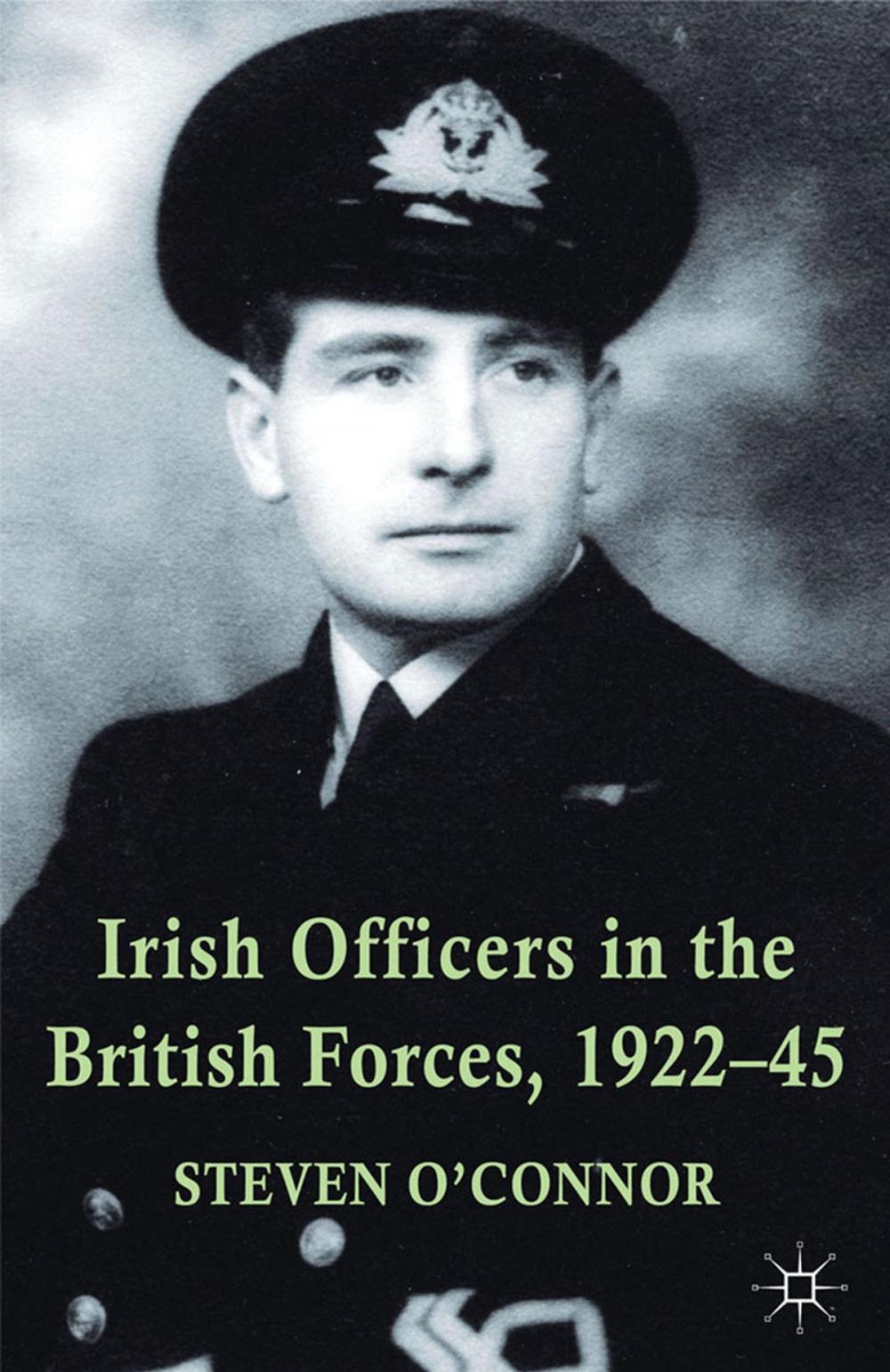 Big bigCover of Irish Officers in the British Forces, 1922-45