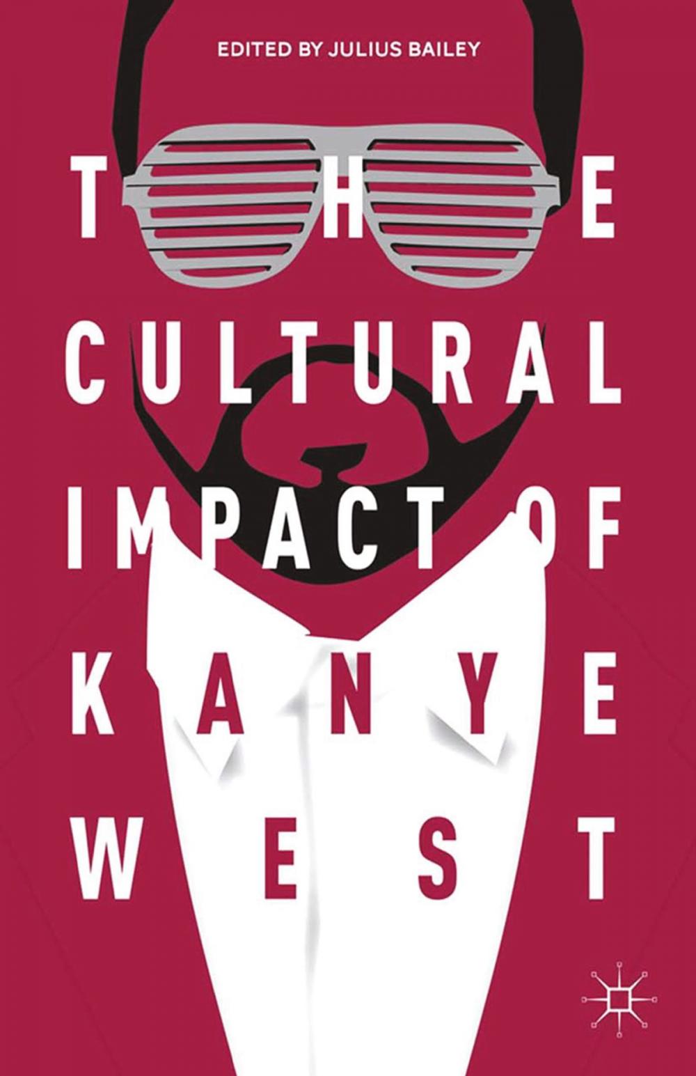 Big bigCover of The Cultural Impact of Kanye West