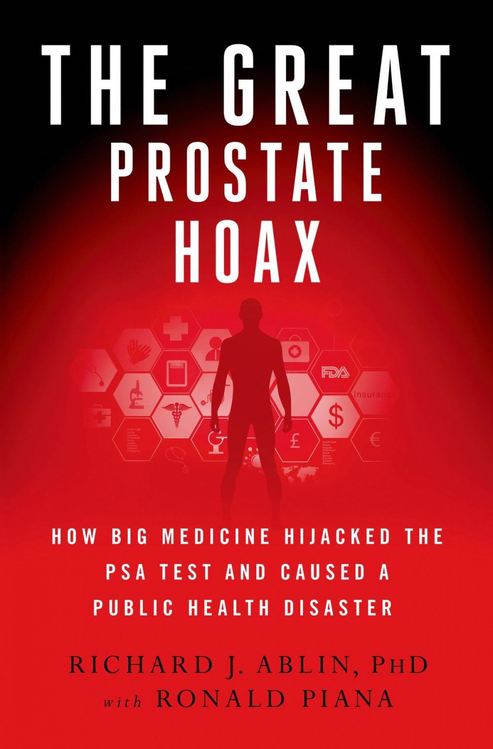 Big bigCover of The Great Prostate Hoax